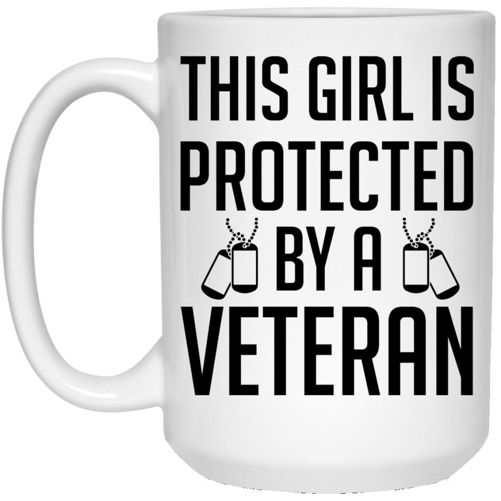 "This Girl Is Protected By A Veteran" Coffee Mug Black and White - Uniquethoughtful