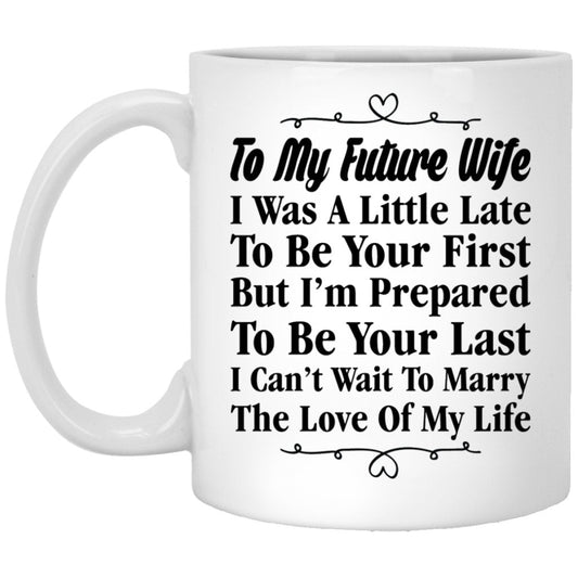 "To My Future Wife" Coffee Mug - UniqueThoughtful