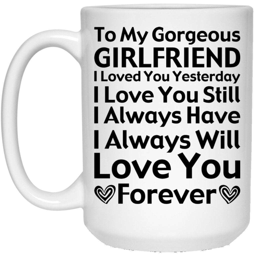 "To My Gorgeous Girlfriend" Coffee Mug - Uniquethoughtful