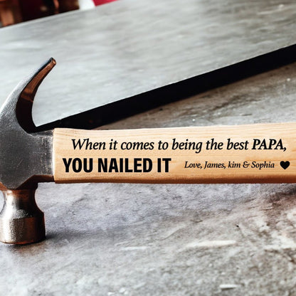 When It Comes To Being The Best Dad, YOU NAILED IT - Custom Hammer - UniqueThoughtful