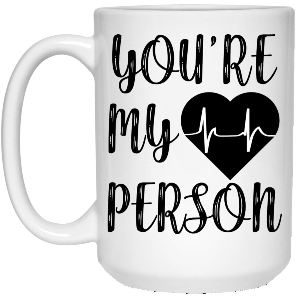 You Are My Person Coffee Mug for Couple - UniqueThoughtful