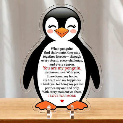 You're My Penguin - Acrylic Sign Valentine's Gift - UniqueThoughtful
