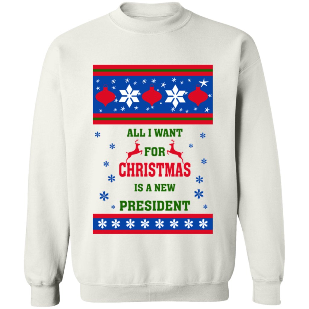 All I Want For Christmas Is A New President Ugly sweater - UniqueThoughtful