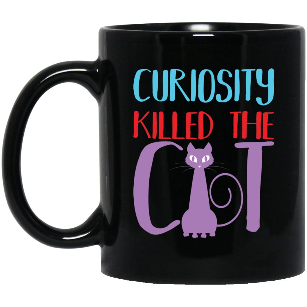 "Curiosity Killed The Cat" Coffee Mug - UniqueThoughtful