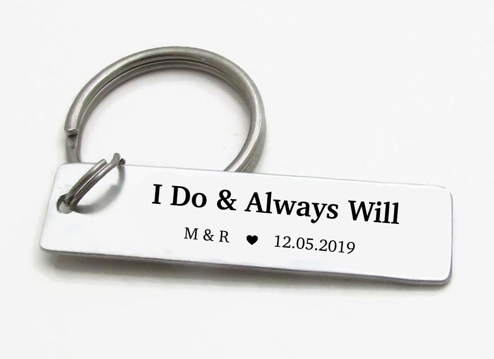 Custom "I Do And Always Will" Keychain with Initials and Date - UniqueThoughtful