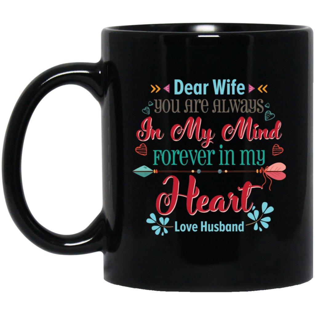 'Dear wife you are always in my mind....' Coffee Mug - UniqueThoughtful