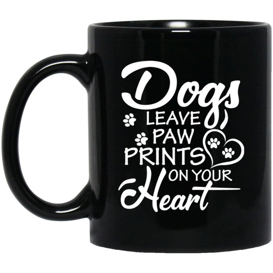 "Dogs Leave Paw Prints On Your Heart" Coffee Mug - UniqueThoughtful