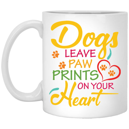 "Dogs Leave Paw Prints On Your Heart" Coffee Mug - UniqueThoughtful