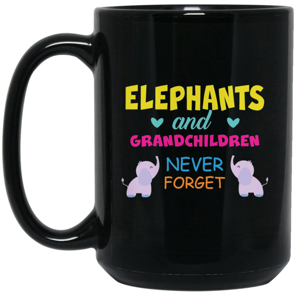 "Elephants & Grandchildren Never Forget" Coffee Mug - UniqueThoughtful