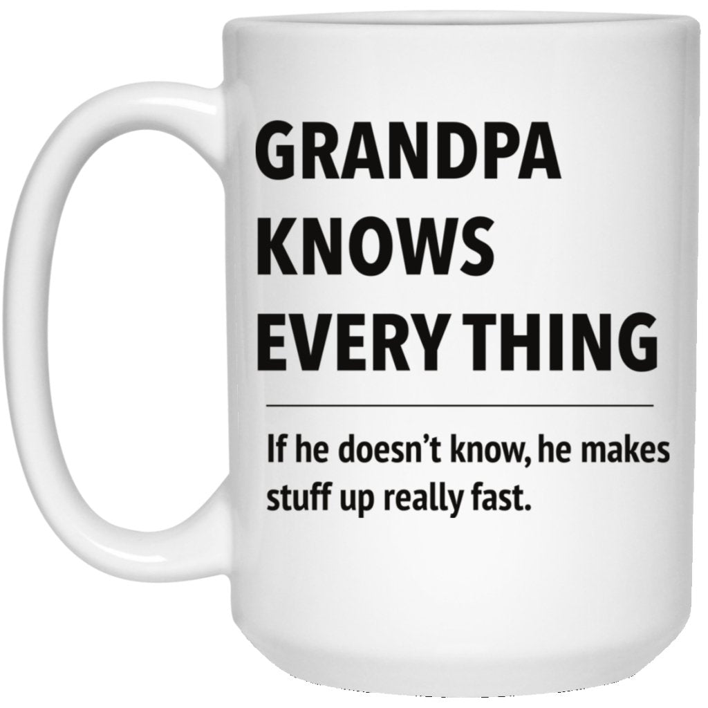 Grandpa know everything Funny Mug - UniqueThoughtful