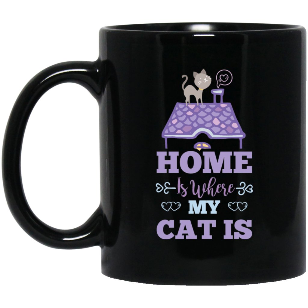"Home Is Where My Cat Is" Coffee Mug - UniqueThoughtful