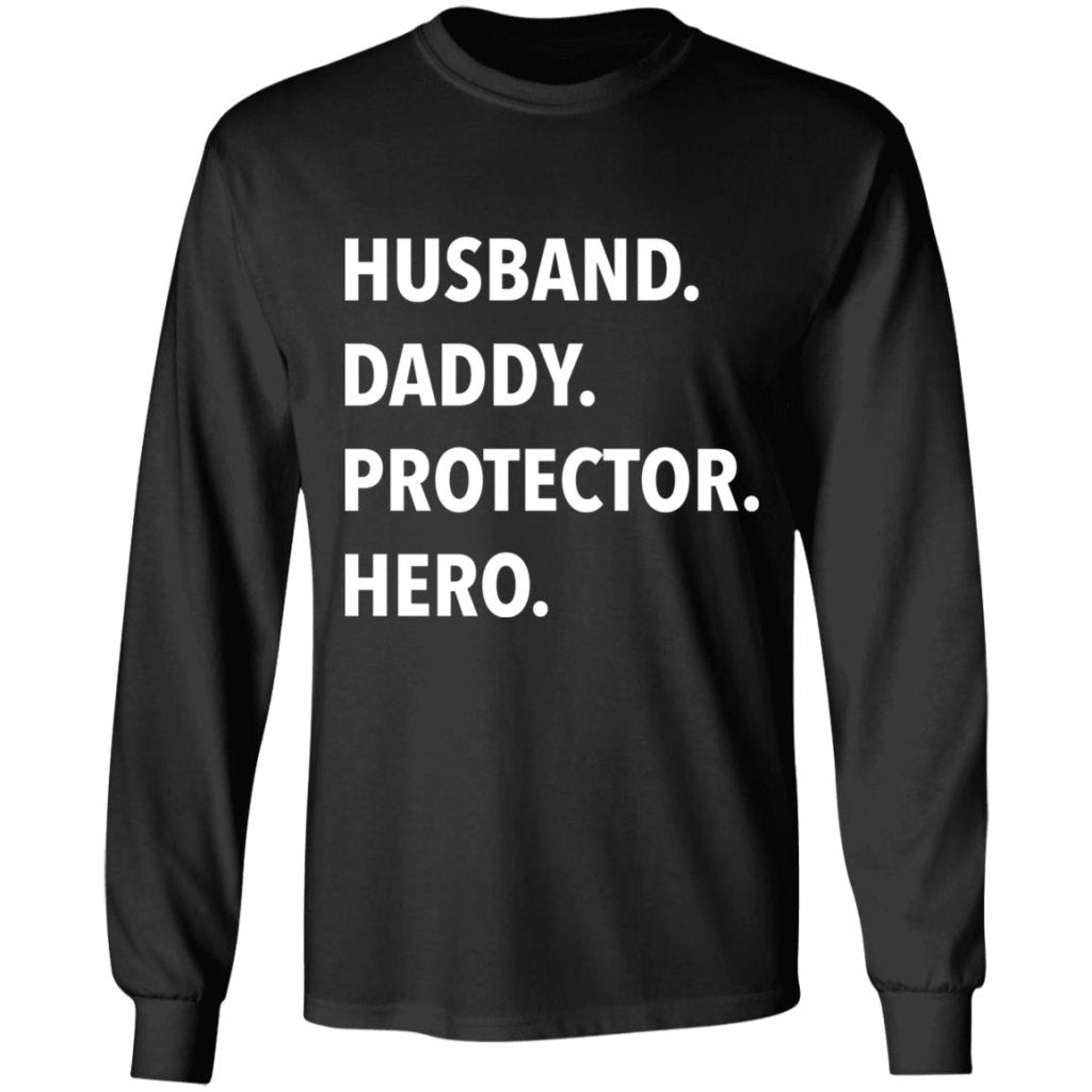 Husband. Daddy. Protector. Hero - T Shirt & Hoodie - UniqueThoughtful