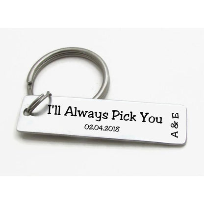 I'll Always Pick You Personalized Keychain - UniqueThoughtful