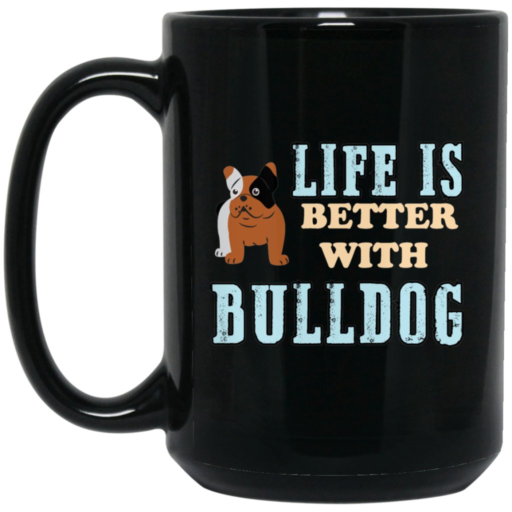 "Life Is Better With BULLDOG" Coffee Mug (Black with Color Print) - UniqueThoughtful
