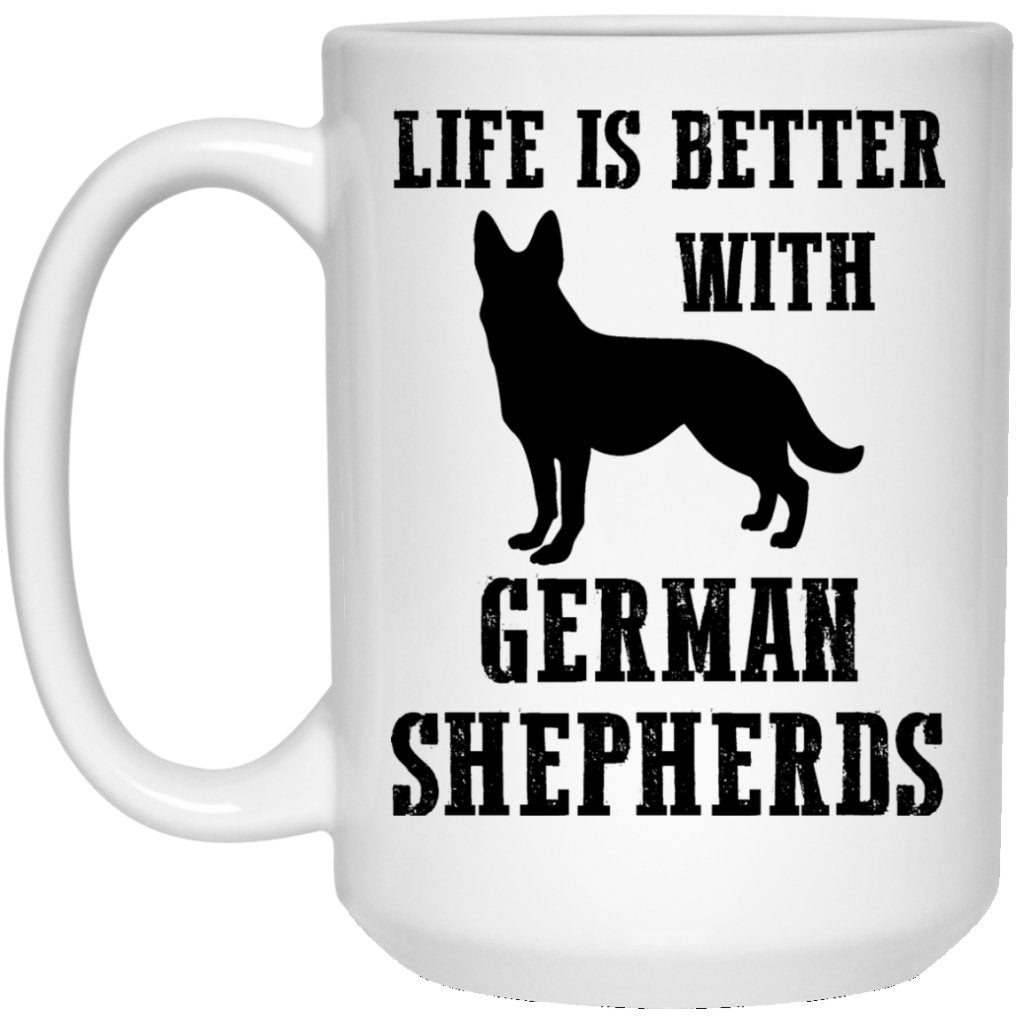 "Life Is Better With German Shepherds" Coffee Mug (White) - UniqueThoughtful