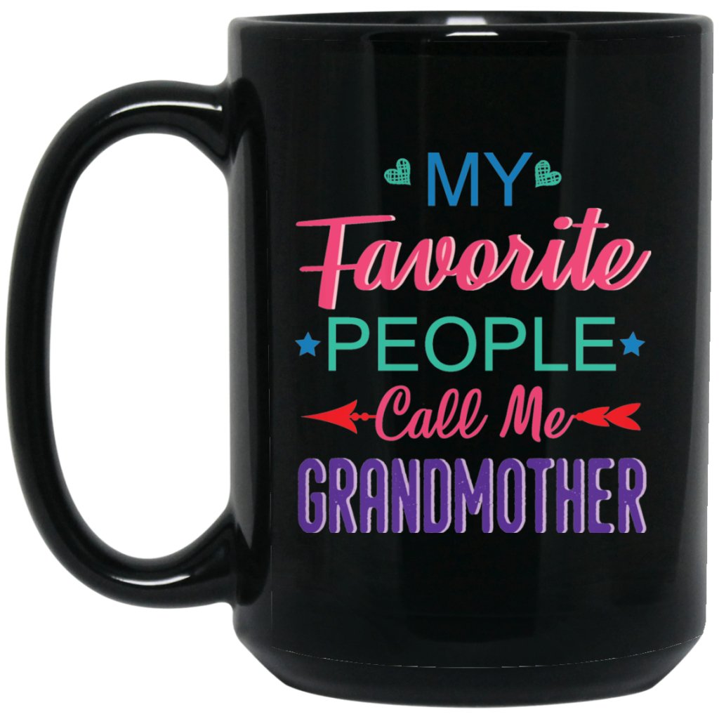 "My favorite people call me grandmother" Coffee mug - UniqueThoughtful
