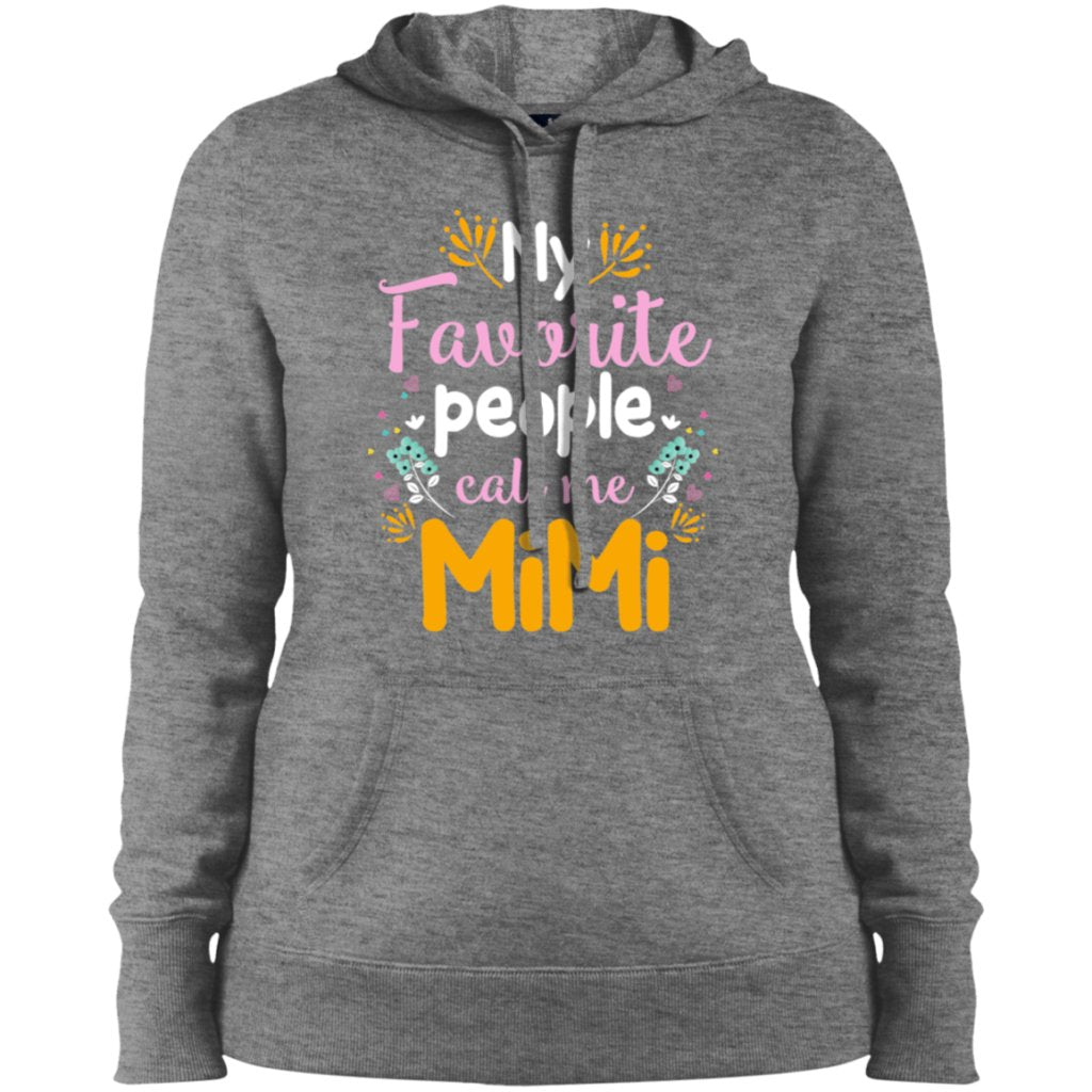 My favourite people call me Mimi Ladies' Pullover Hooded Sweatshirt - UniqueThoughtful