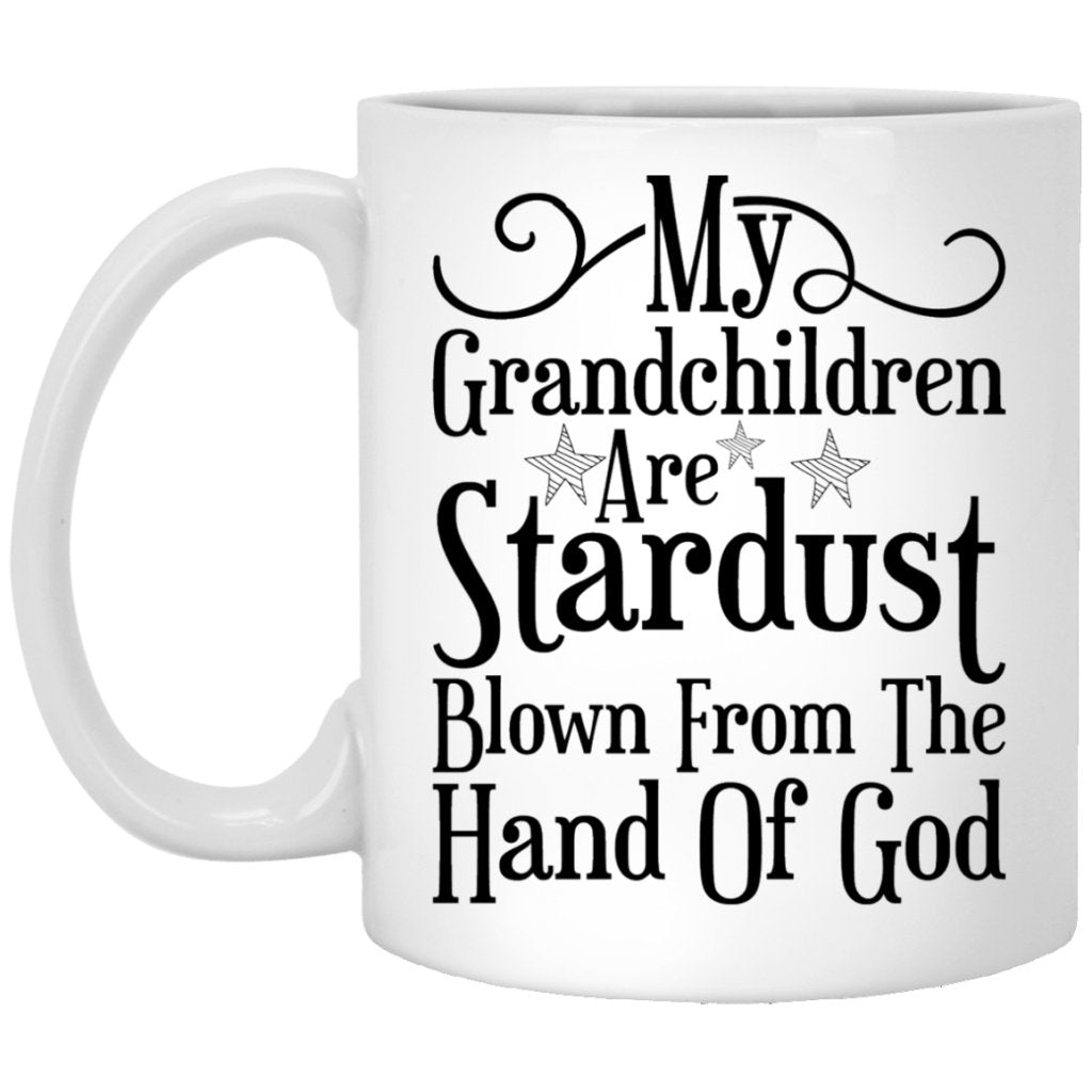 "My Grandchildren Are Stardust" Coffee Mug - UniqueThoughtful
