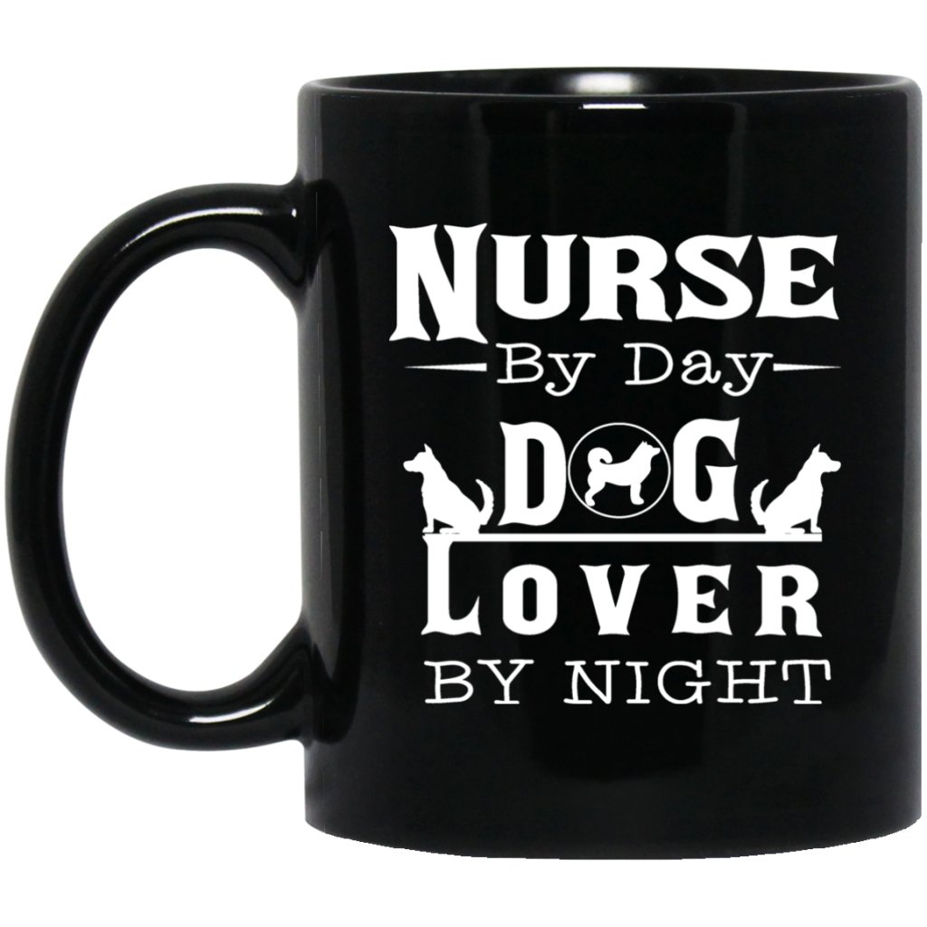 "Nurse By Day,Dog Lover By Night" Coffee Mug (Black & White) - UniqueThoughtful