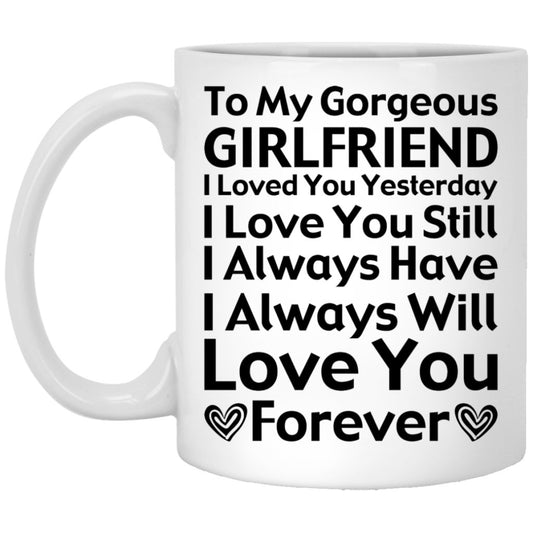 "To My Gorgeous Girlfriend" Coffee Mug - UniqueThoughtful