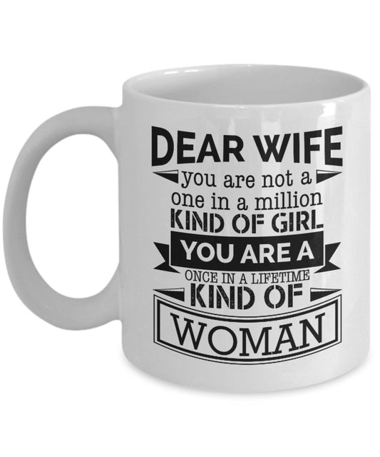 You Are Once In A Lifetime Kind of Woman Coffee Mug for Wife - UniqueThoughtful